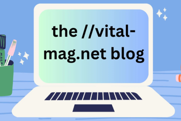 The ://vital-mag.net blog: Your Ultimate Source of Inspiration