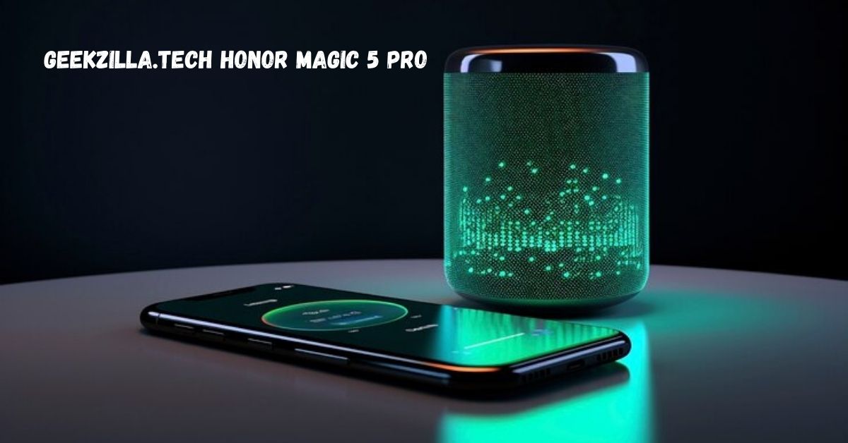 Geekzilla.Tech Honor Magic 5 Pro Review Unveiling Innovation