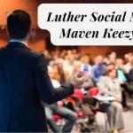 Luther Social Media Maven Keezy.Co: A Success Story