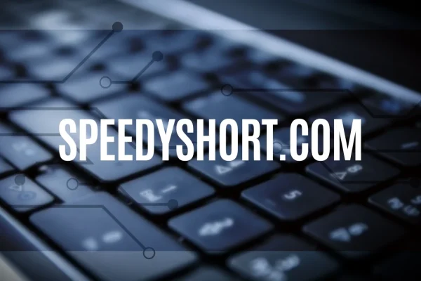 SpeedyShort.com: The Best Platform for Fast and Efficient Information