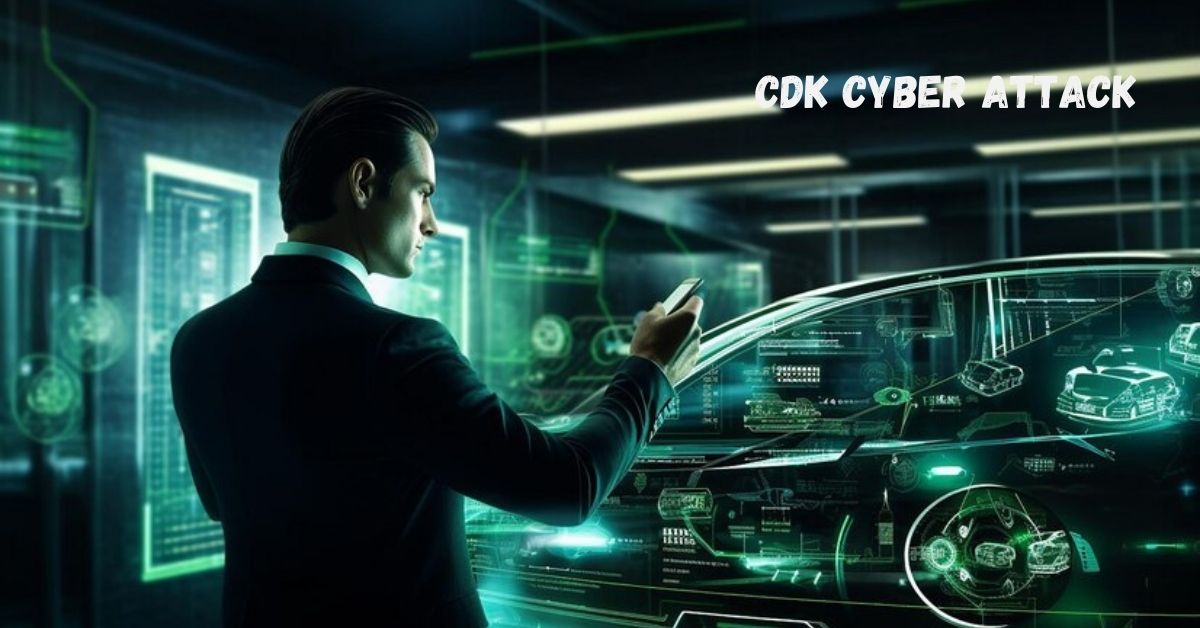 Understanding the CDK Cyber Attack and Its Impacts