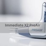 Immediate X2 ProAir: A Game-Changer for Fast Relief