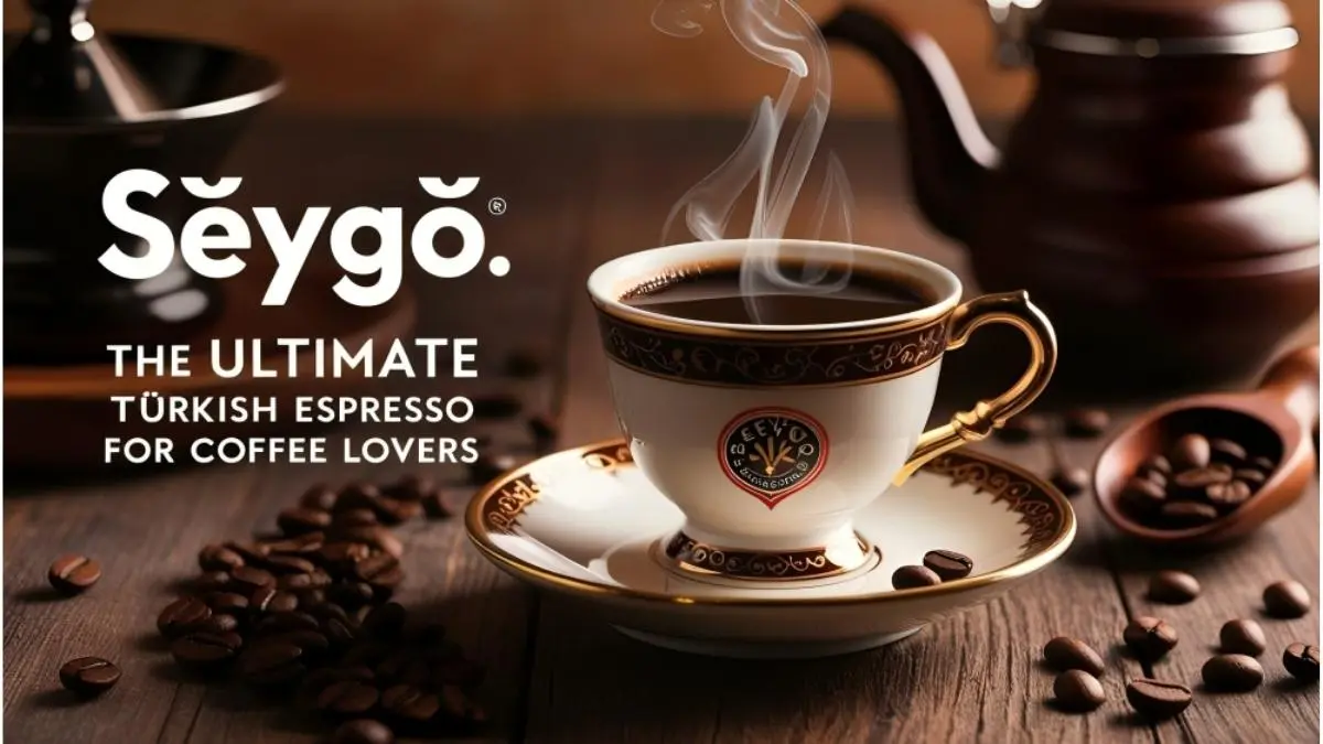 Şeygo: The Ultimate Turkish Espresso for Coffee Lovers