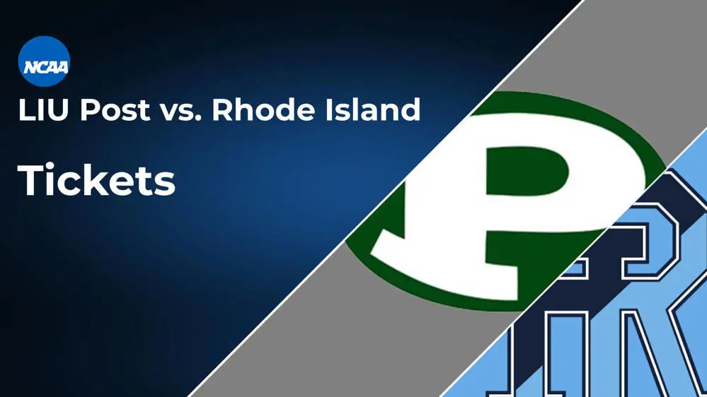 Rhode Island vs LIU Tickets: A Guide to Attending the Exciting Matchup