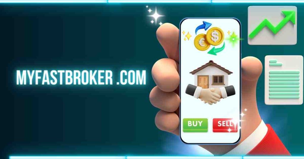 MyFastBroker.com: A Guide to Seamless Online Brokerage