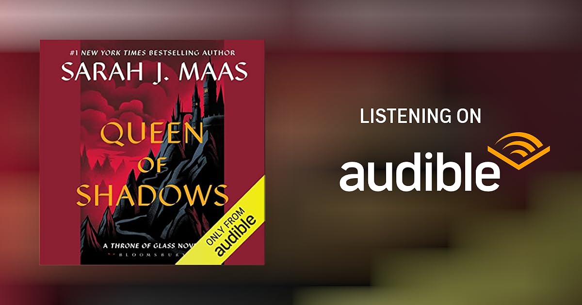 The Queen of Shadows Audiobook: A Thrilling Journey into a Dark Fantasy Realm